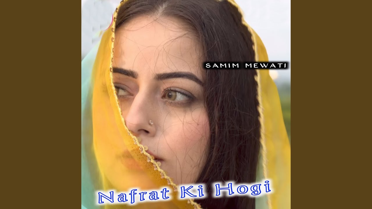 Nafrat Ki Hogi