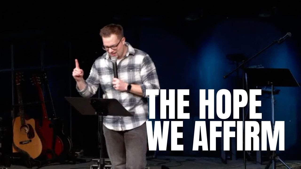 The Hope We Affirm