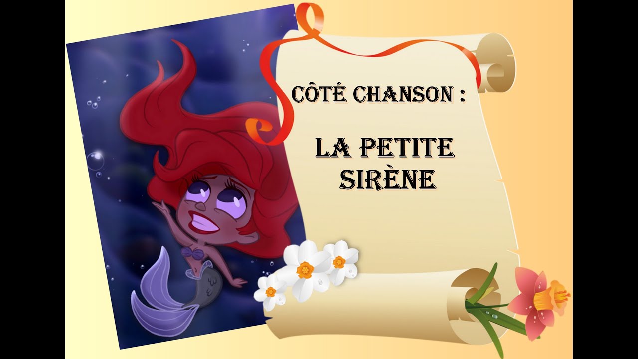 Histoire de chanson : la petite sirène