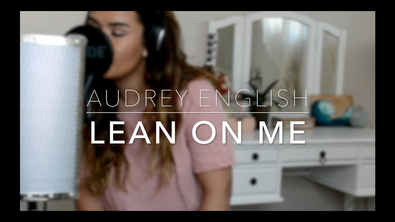 Audrey English - Lean on Me (Cover)