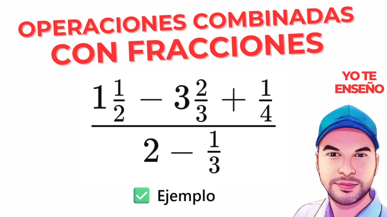 Combined operations with fractions |LUCHO PROFE|