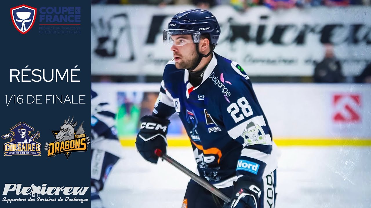 Résumé Les Corsaires de Dunkerque VS Les Dragons de Rouen (2-8) 16ème de finale CDF