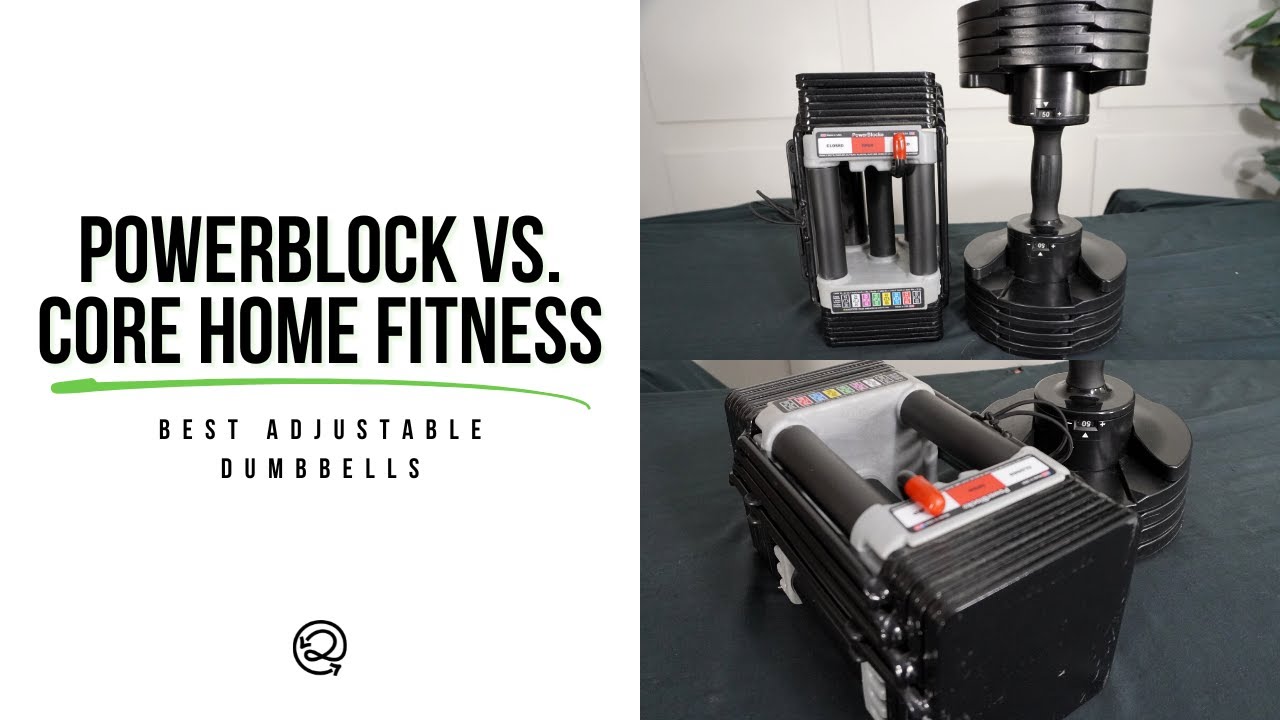 PowerBlock vs. Core Home Fitness | Best Adjustable Dumbbells