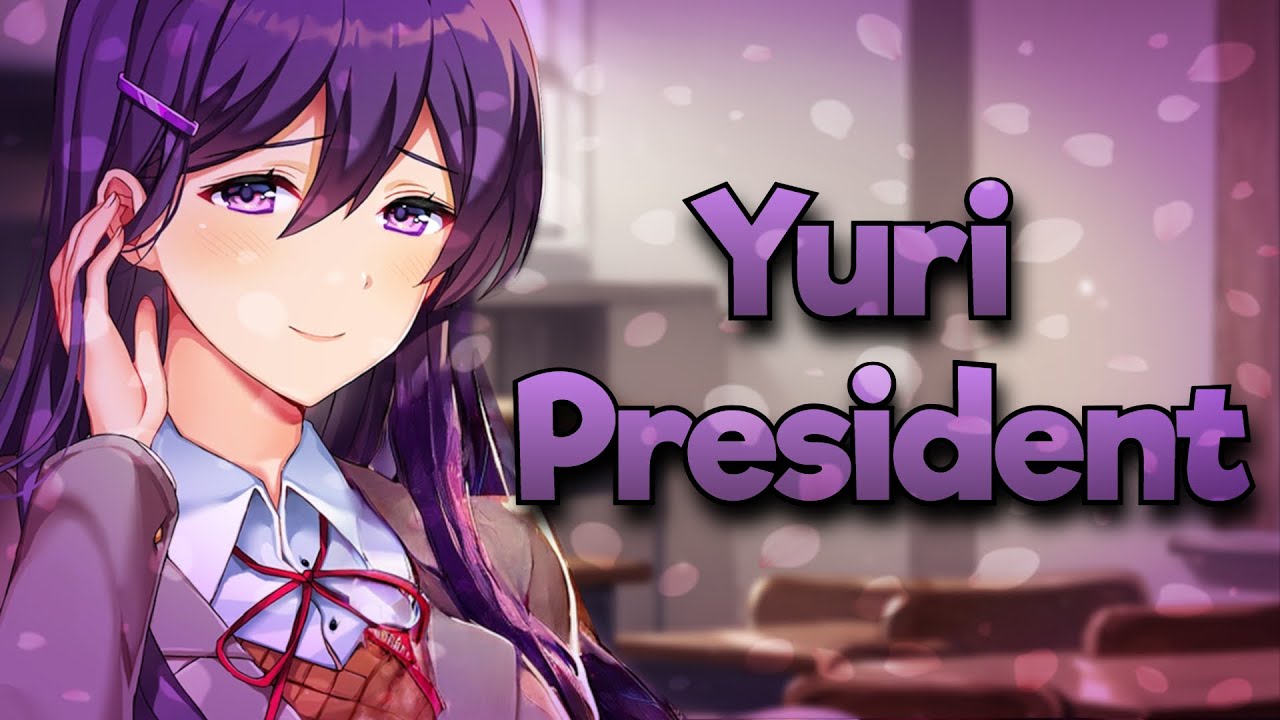 DDLC but Yuri is the President | DDLC Mod