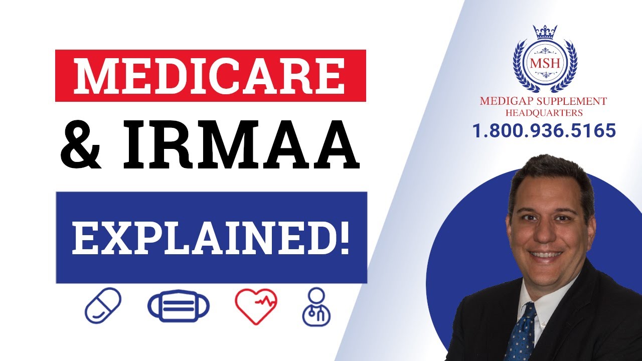 Medicare & I.R.M.A.A - Explained!