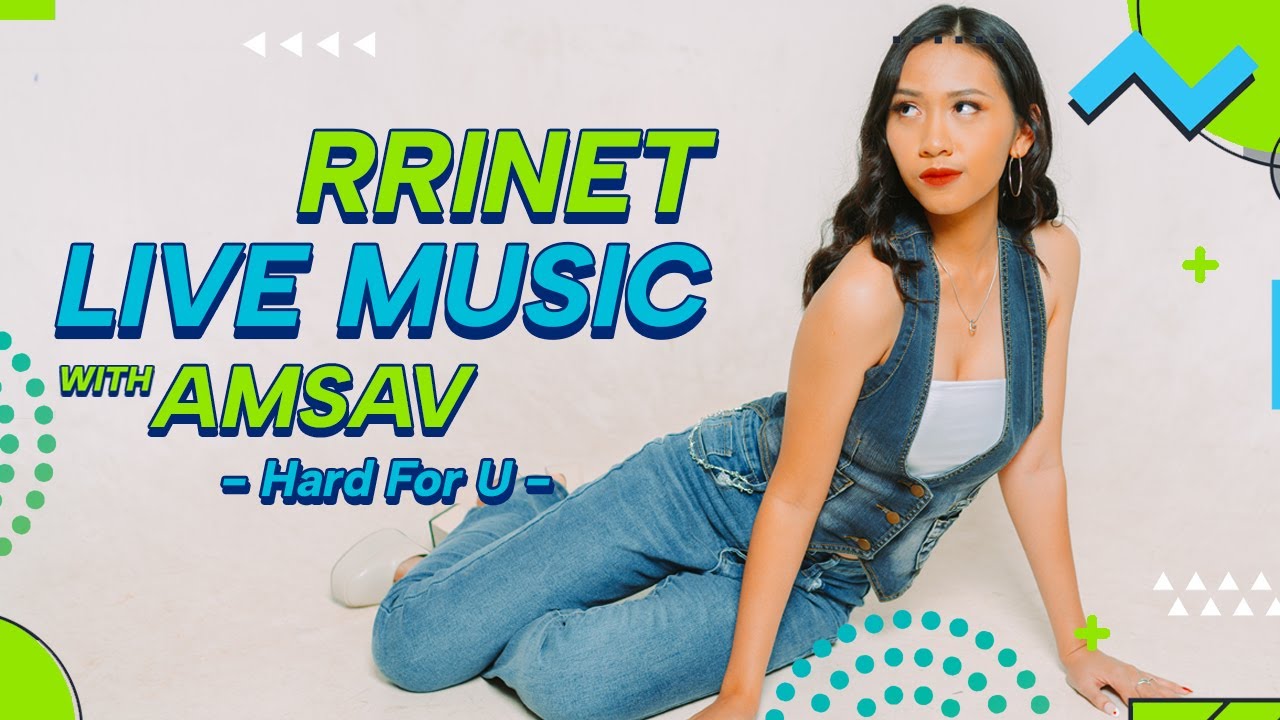 RRINET LIVE MUSIC WITH AMSAV | Hard For U