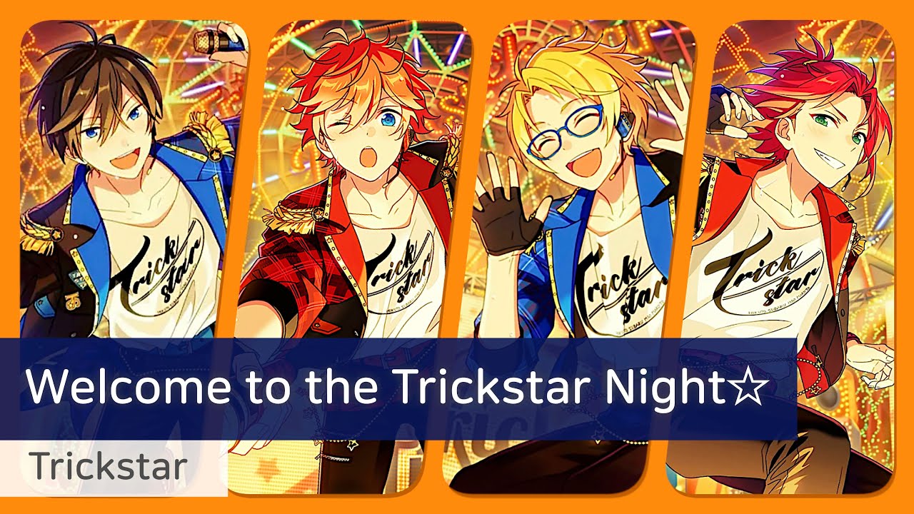 Trickstar 「Welcome to the Trickstar Night☆」　가사/歌詞