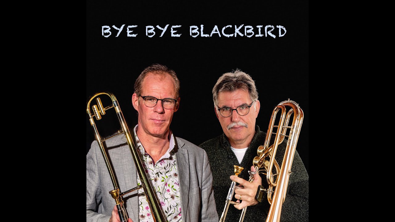 Ilja Reijngoud and Ben van Dijk Bye Bye Blackbird