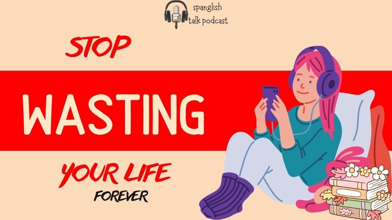 From Autopilot to Purpose  Stop Wasting Your Life & Learn English Naturally Spanglish Talk Podcast