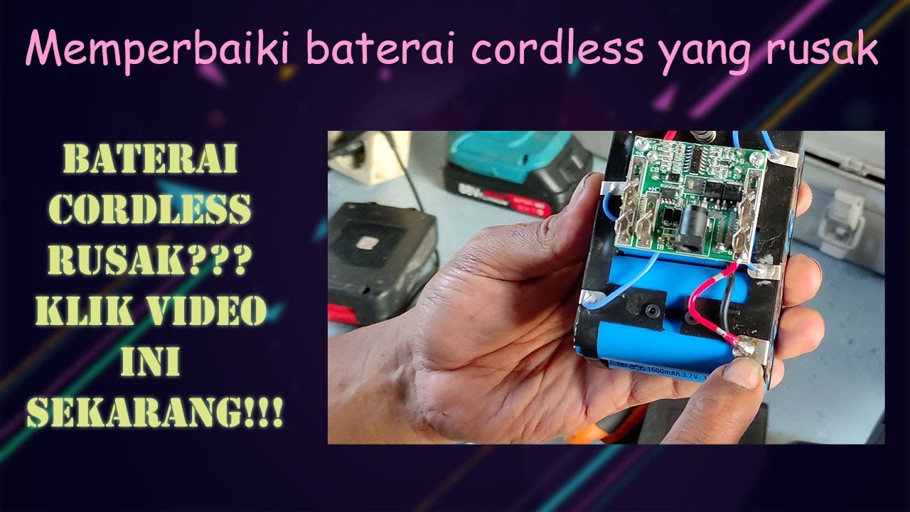 Cara Memperbaiki Baterai Cordless