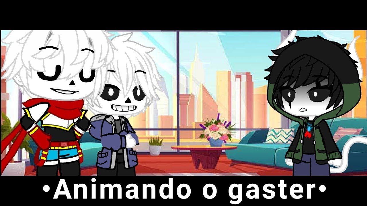 •Animando o gaster• ~•||Gacha-Club||•~ •[Studios-Gaster]•
