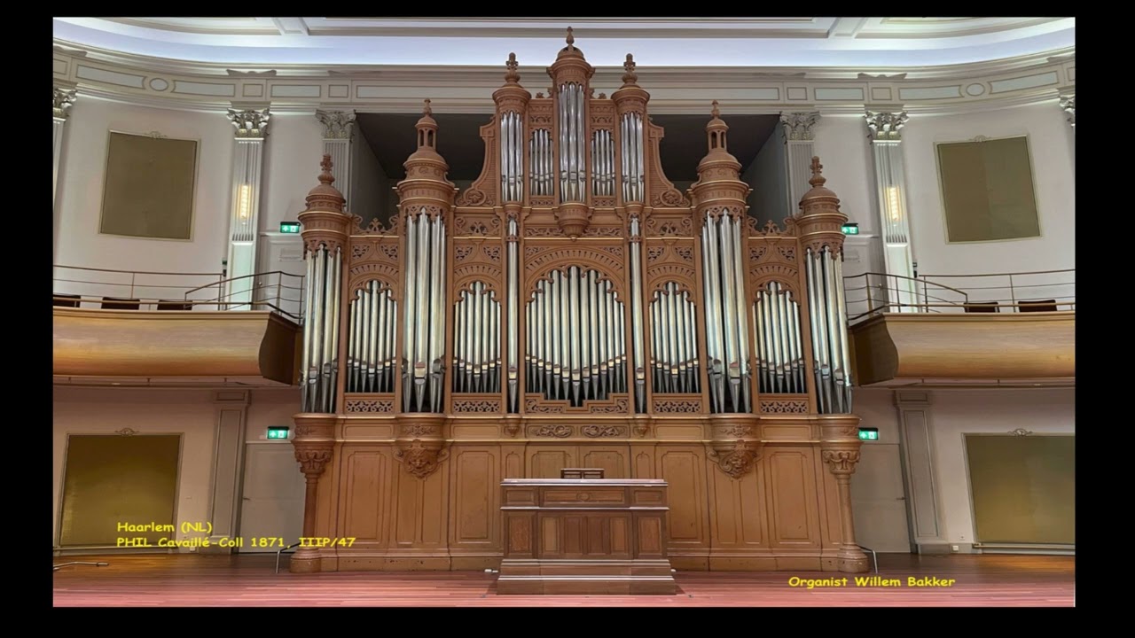 Improvisatie, Haarlem (NL)PHIL  Cavaillé-Coll  orgel 1871, IIIP/47