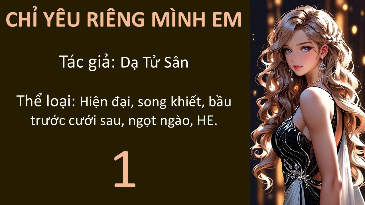 (1) CHỈ YÊU RIÊNG MÌNH EM