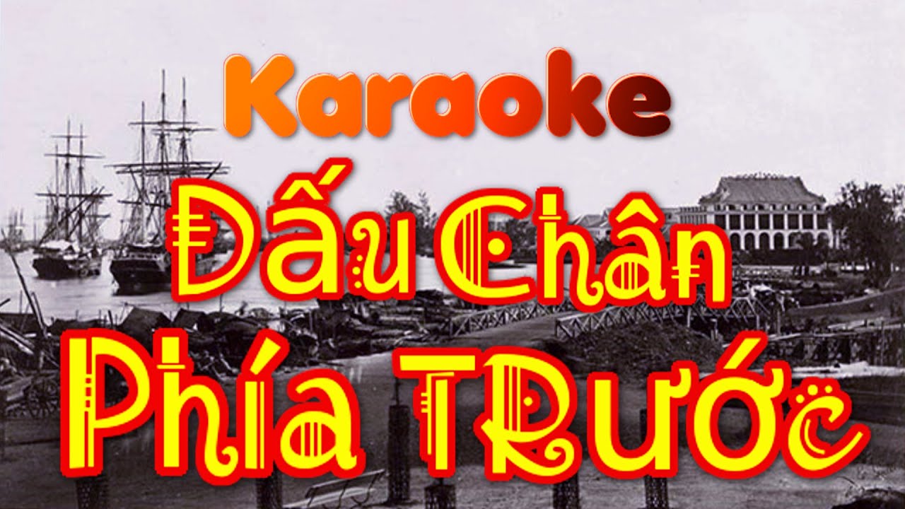 Karaoke-Dấu Chân Phía Trước-Beat Hay