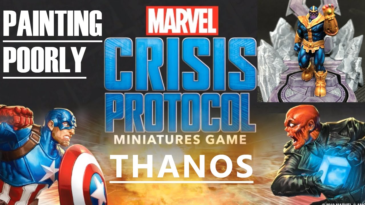 Painting Poorly: HOW TO PAINT - Marvel: Crisis Protocol - Thanos, the Mad Titan