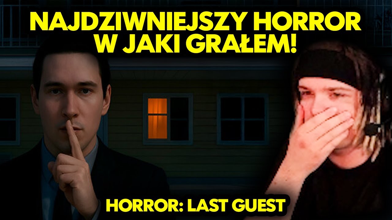 NAJDZIWNIEJSZY HORROR W JAKI GRAŁEM! (Horror: LAST GUEST)