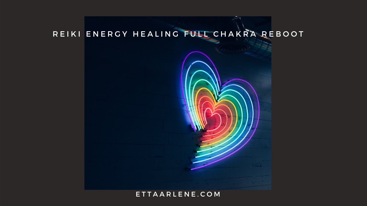 Reiki Energy Healing Meditation Full Chakra Reboot
