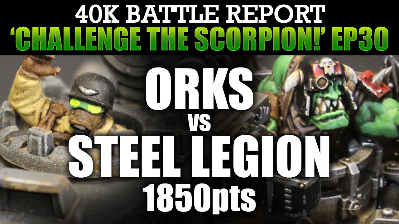 Steel Legion vs Orks WH40K BatRep CTS30: DEATH OR GLORY! 1850pts | HD