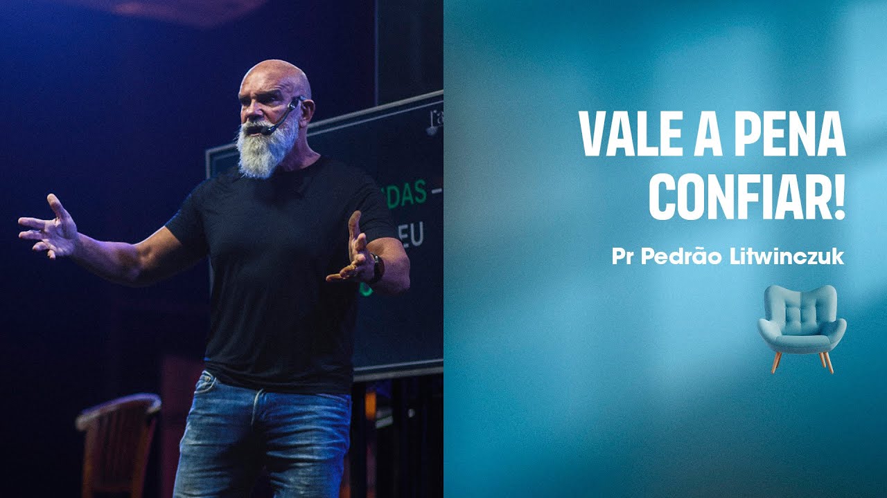 VALE A PENA CONFIAR | Pr. Pedrão