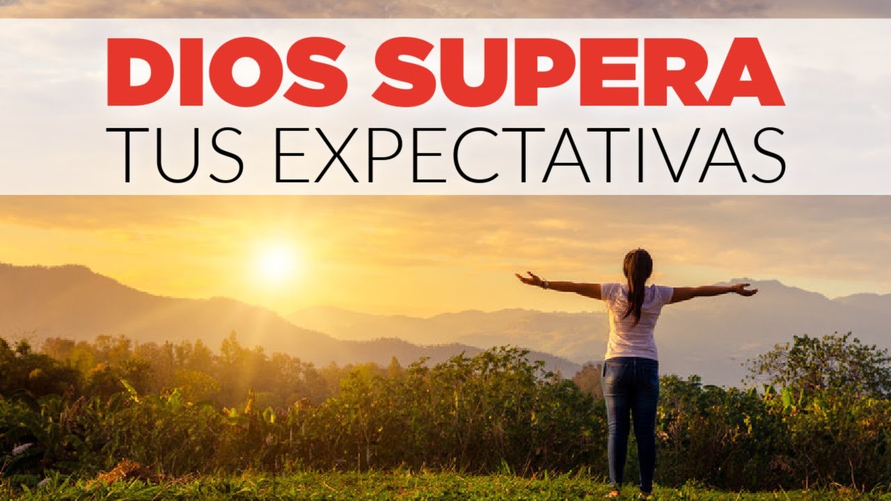 Devocional para Hoy: Dios SUPERA Tus Expectativas