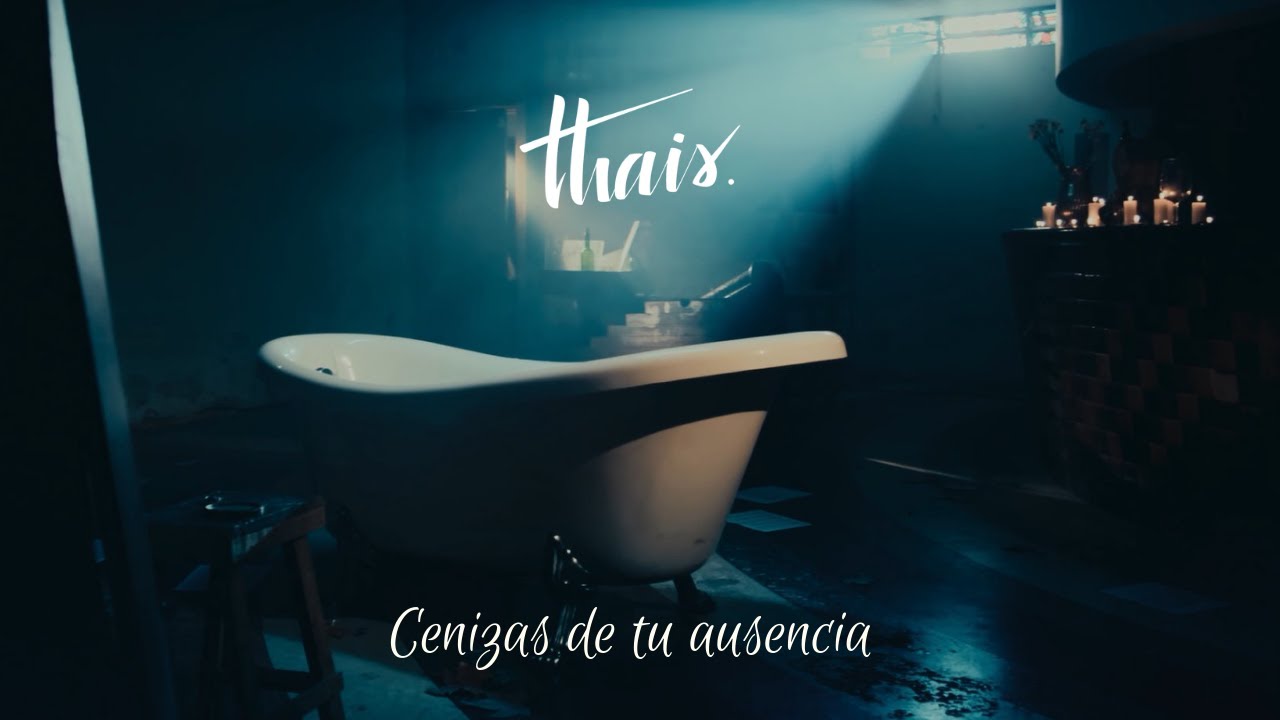 Thais - Cenizas de tu Ausencia