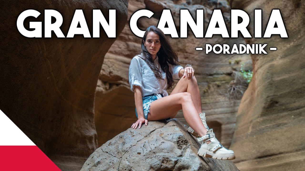 Gran Canaria - Poradnik Podróżniczy