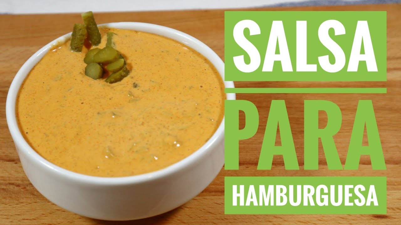 SALSA DE HAMBURGUESA / Estilo Big Mac / Fácil y rápido