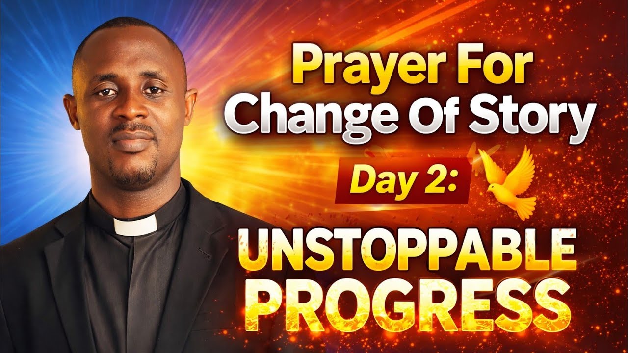 Prayer For Unstoppable Progress & Change Of Story