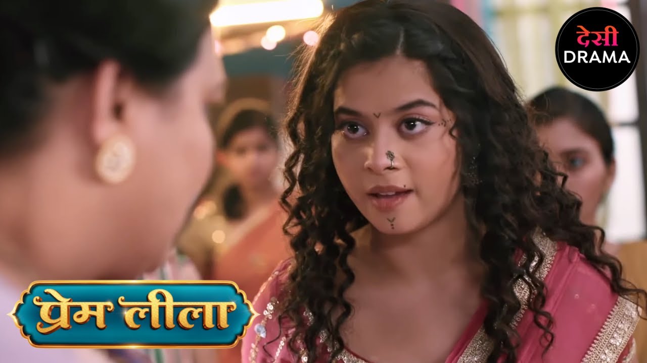 Prem Leeela | Full Episode 52 | प्रेम लीला | New Episode | Desi Drama