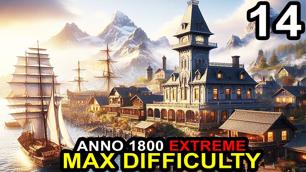 Mission Accomplished - Anno 1800 EXTREME 2026 || Hardmode City Survival Part 14