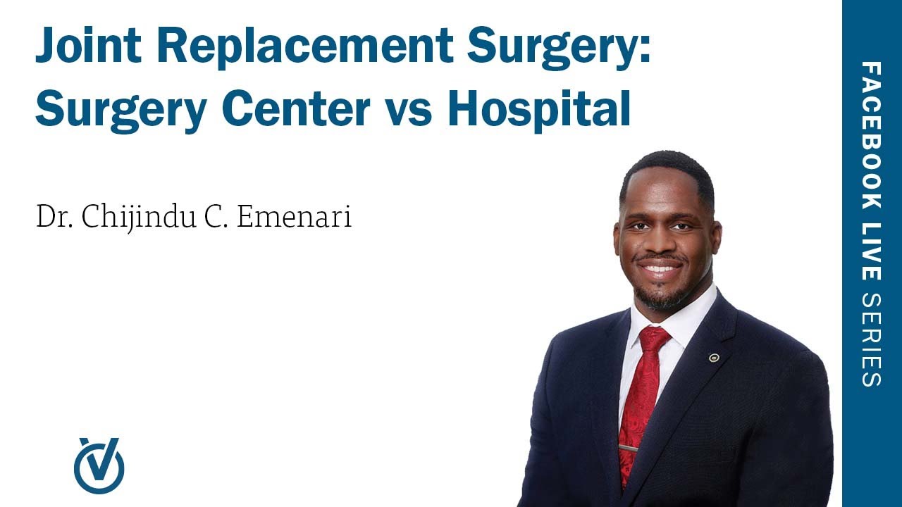 Joint Replacement Surgery: Surgery Center vs Hospital