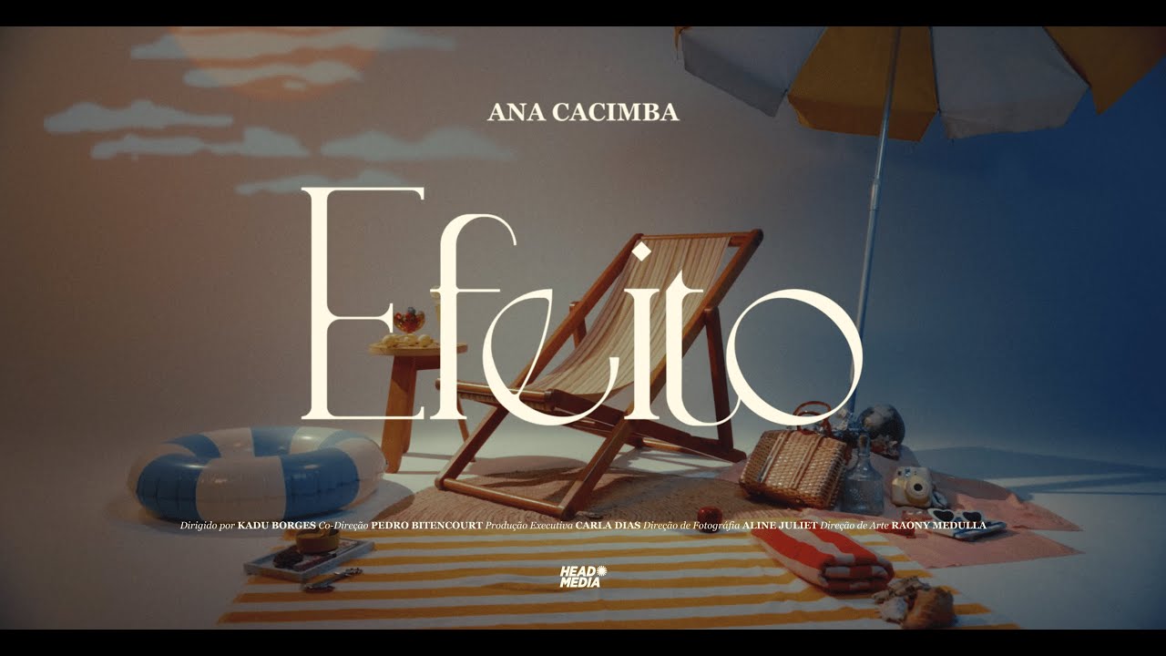 Ana Cacimba - EFEITO (Videoclipe Oficial)