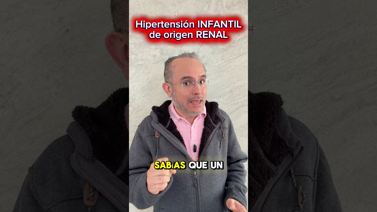 HIPERTENSI&Oacute;N INFANTIL DE ORIGEN RENAL: SE&Ntilde;AL DE ALERTA 🚨 #Hipertensi&oacute;nInfantil