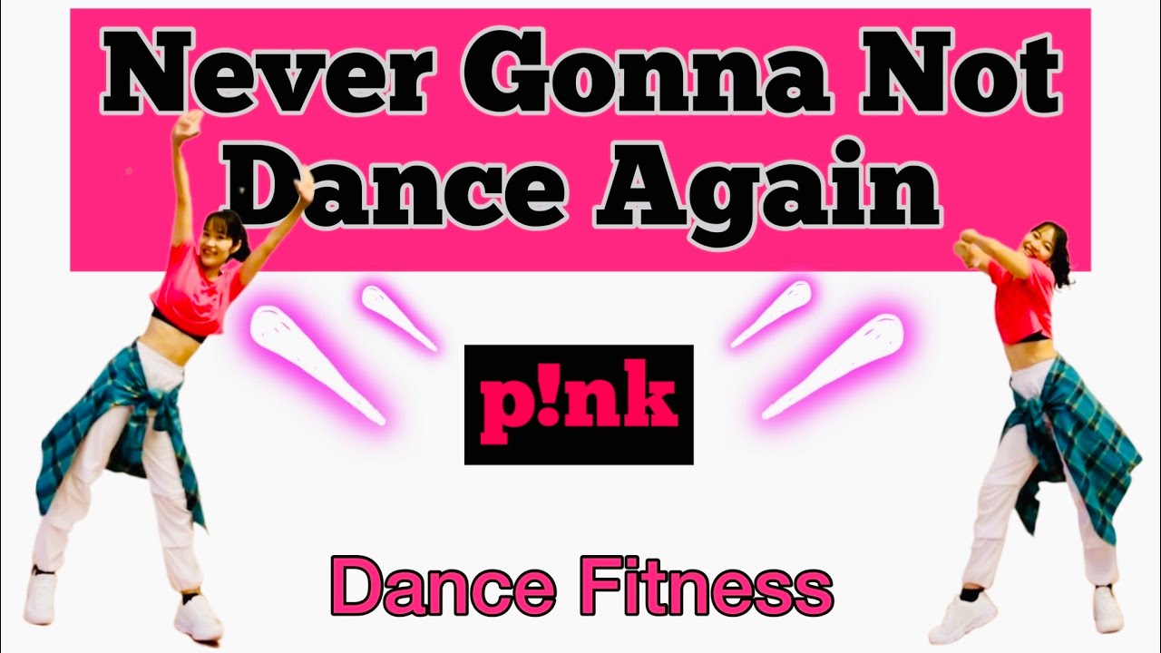 p!nk -Never Gonna Not Dance Again |Dance Fitness,Workout,Zumba,Exercise,Cardio,choreo,TikTok