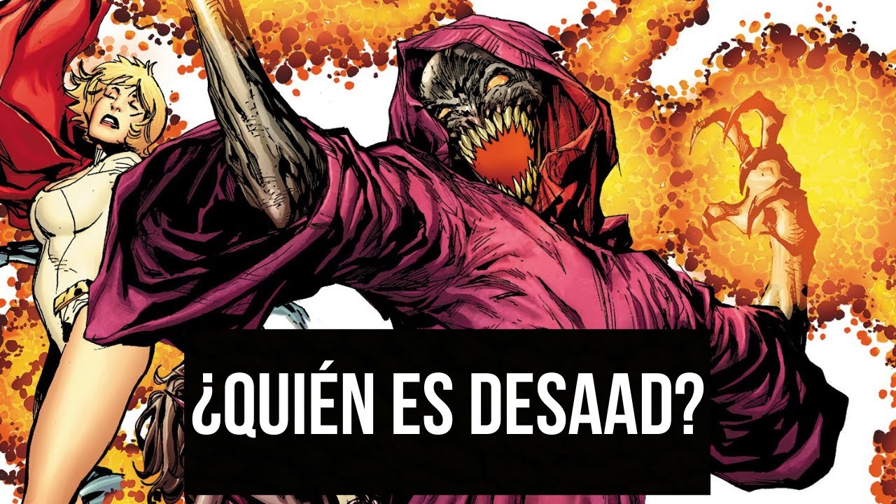 ¿Quién es DeSaad? | Enemigo de la Liga de la Justicia