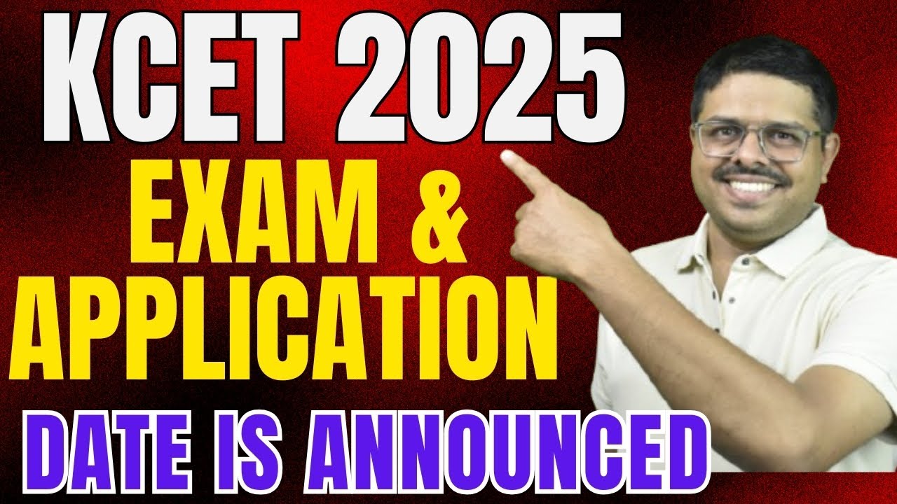 KCET 2025 / EXAM DATE IS ANNOUNCED / APPLICATION FORM FILLING START FROM JANUARY 23