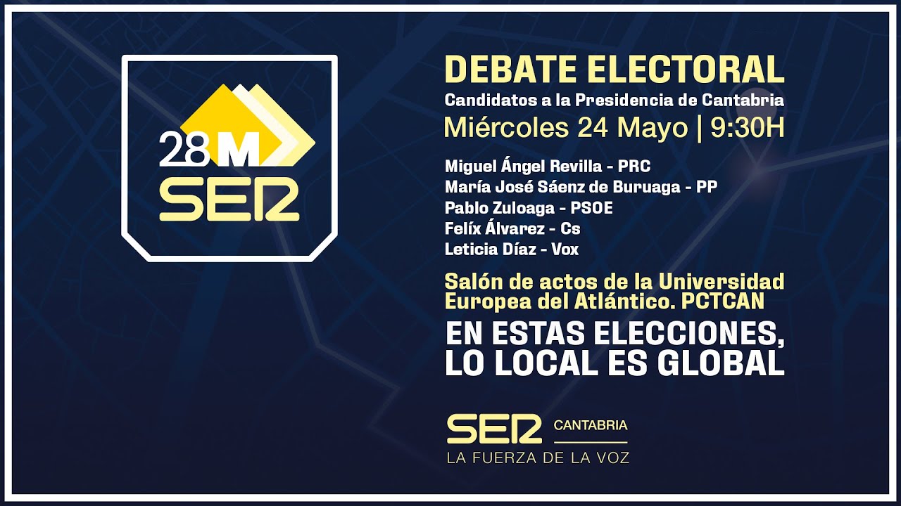 Debate Elecciones Autonómicas | Cantabria | CADENA SER | El País | UNEATLANTICO