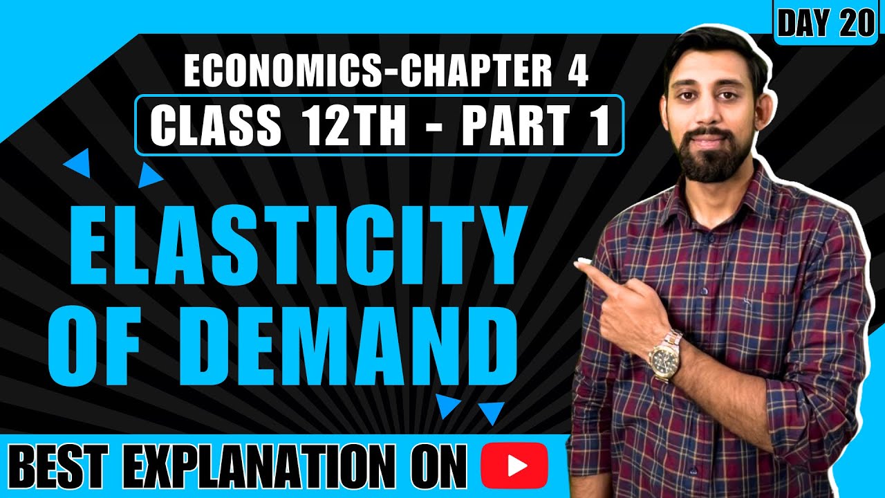 Microeconomics | Elasticity of demand | Chapter 4 | Part 1