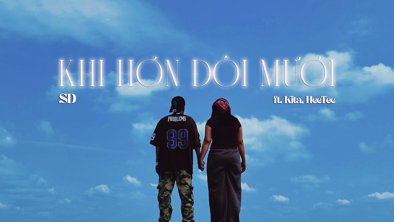 SD - Khi Hơn Đôi Mươi (ft. KITA, HEETEE) | Official Audio