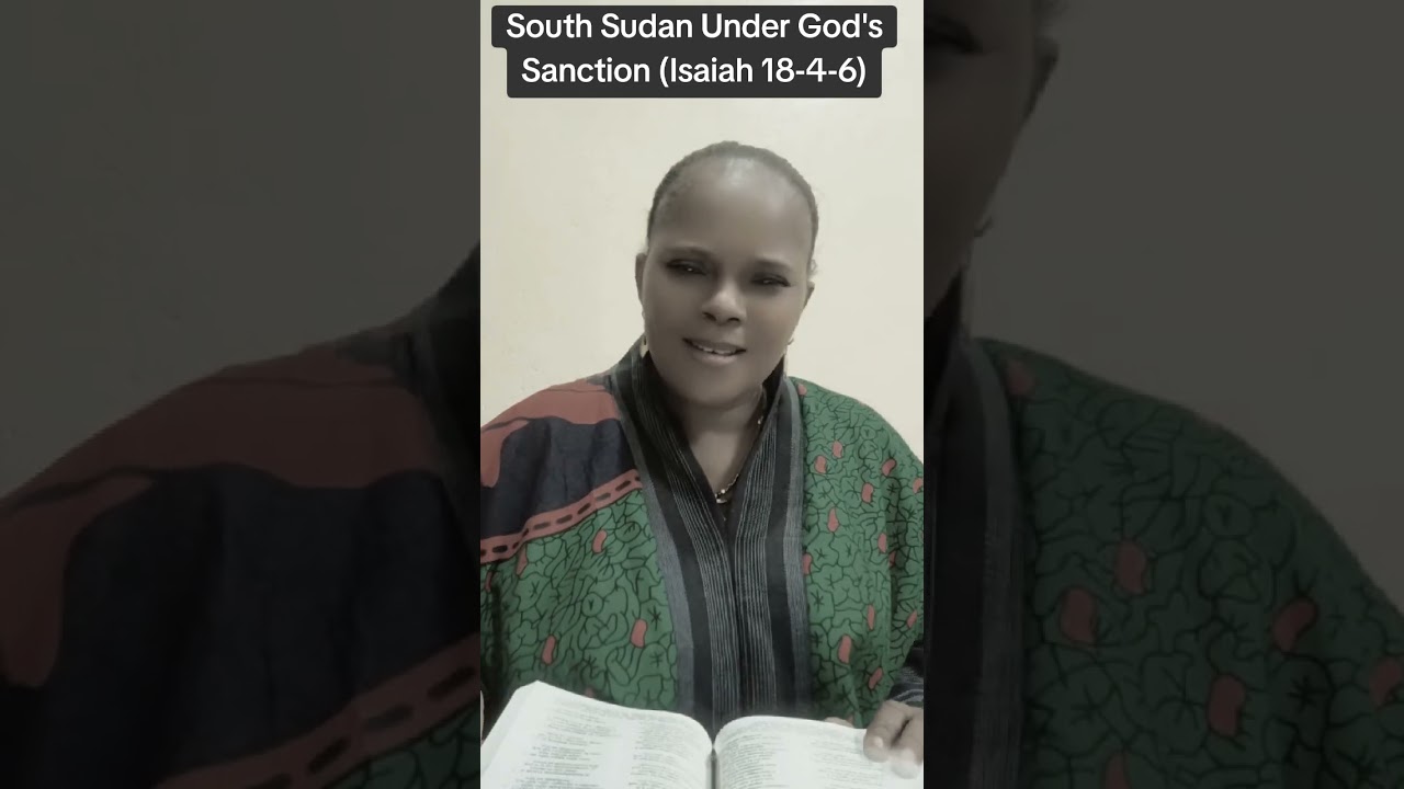 South Sudan Under God's Sanction 