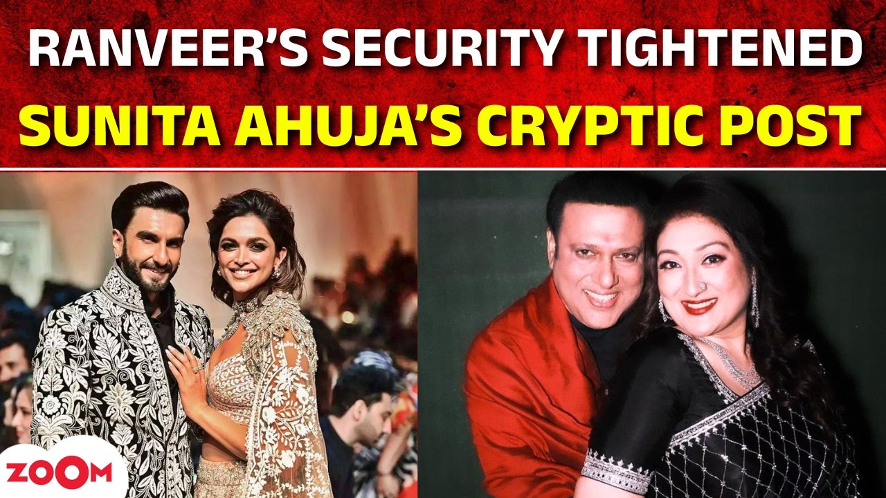 Ranveer-Deepika's security TIGHTENED amid threat LIVE |Sunita Ahuja's CRYPTIC post amid divorce buzz