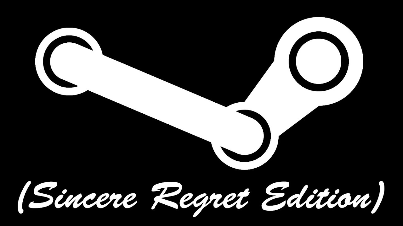 Steam Summer Sale (Sincere Regret Edition)