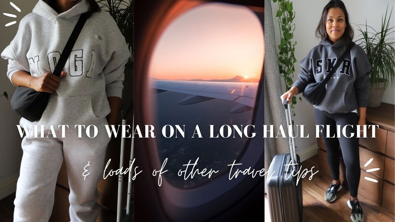 Travel Tips | What To Wear On A Long Haul Flight