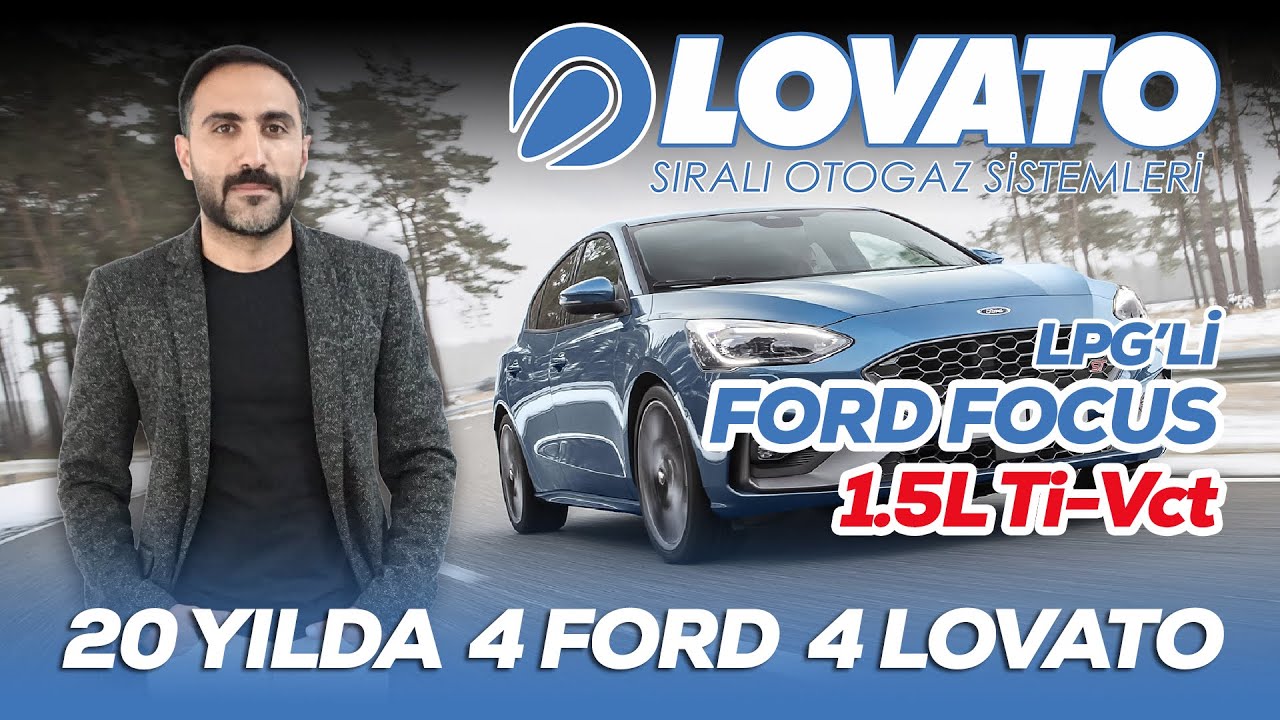 20 Yılda 4 Ford 4 Lovato | Ford Focus 1.5L Ti-Vct Otogaz Dönüşüm | Lovato C-Obd LPG Montajı