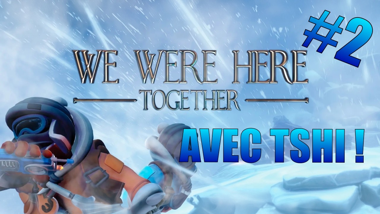 LA FIN AVEC @NoospheraTshi  | WE WERE HERE TOGETHER #2
