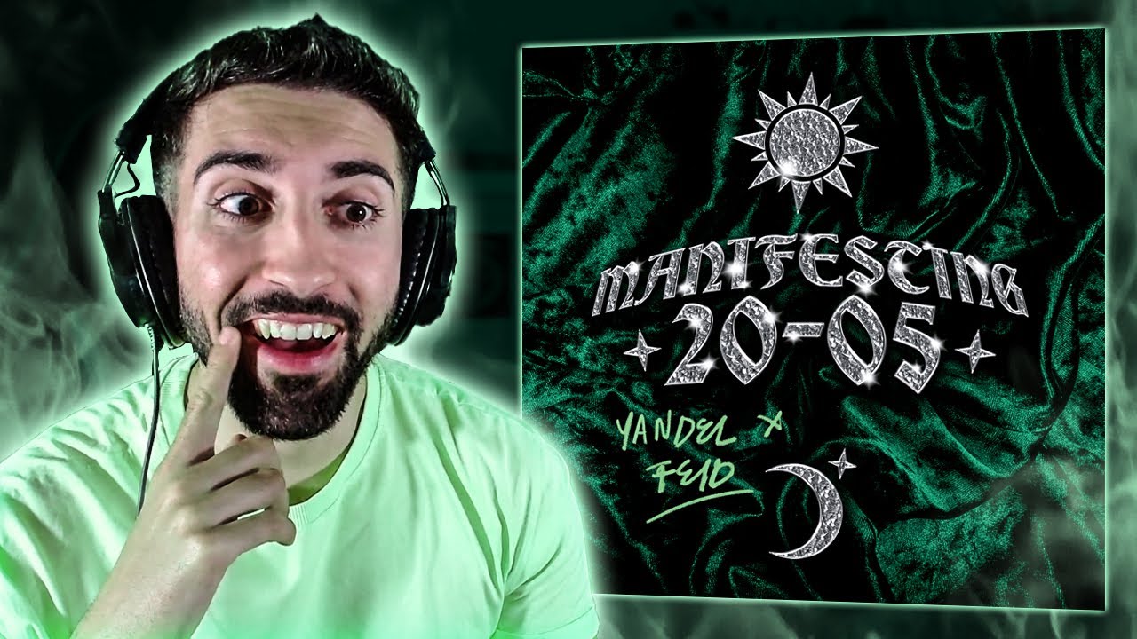 Feid x Yandel - MANIFESTING 20-05 (Reacción EP Completo)
