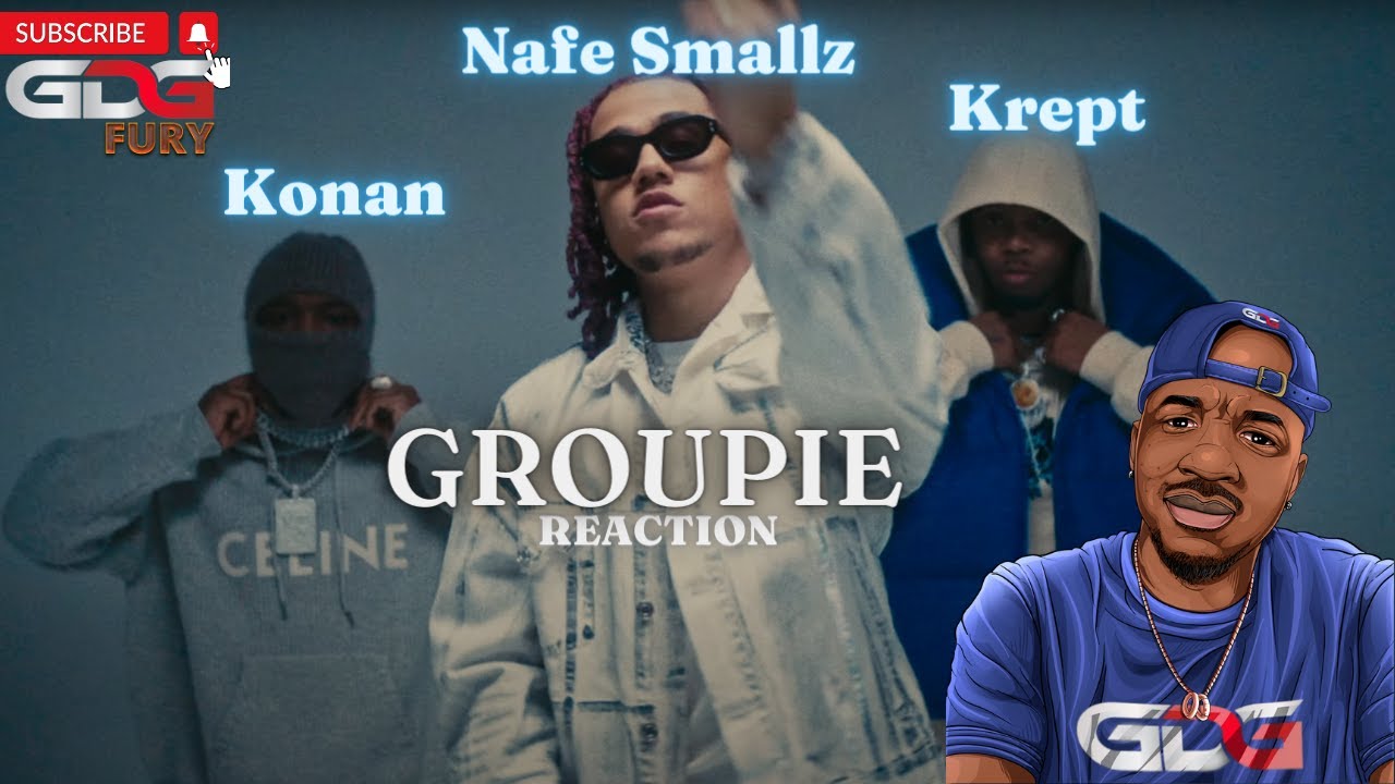 BIG VIBEZ🔥😤 AMERICAN Reacts to Nafe Smallz - Groupie ft. Krept & Konan (Official Music Video)