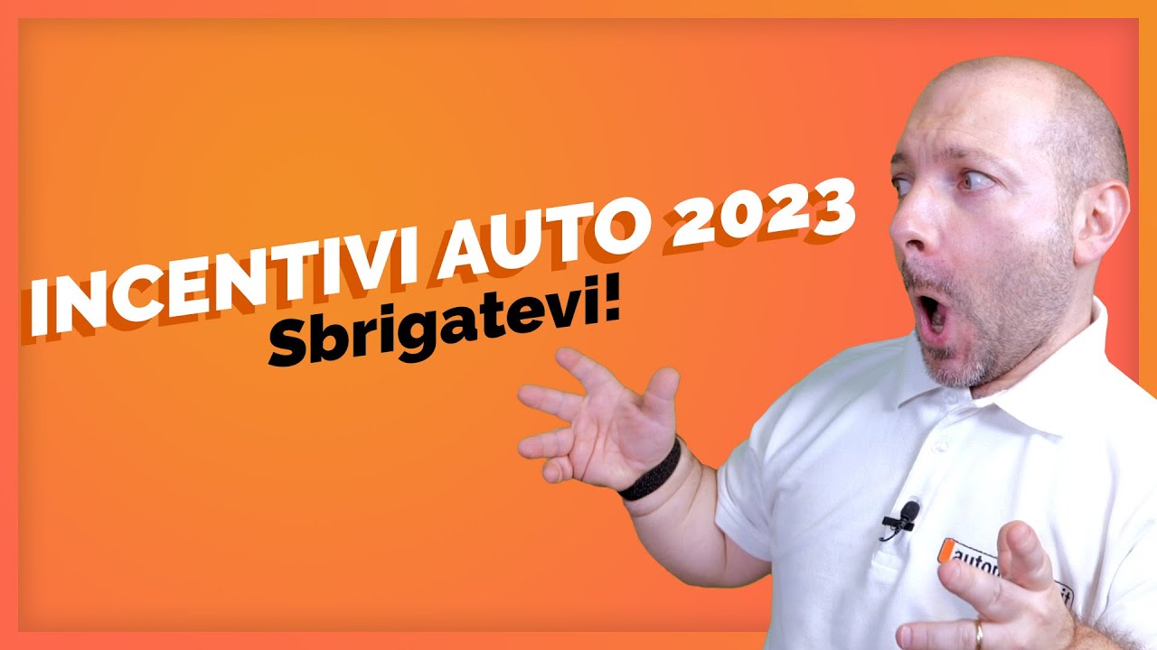 INCENTIVI 2023: 630 milioni di (buoni) motivi per accaparrarseli in fretta!