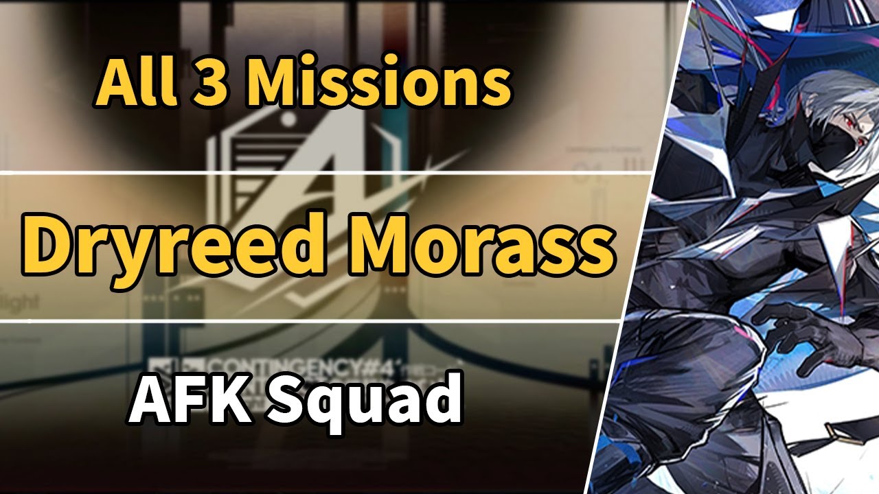 CC#4: Battleplan Arclight | Dryreed Morass: All Mission | AFK Squad 【Arknights】
