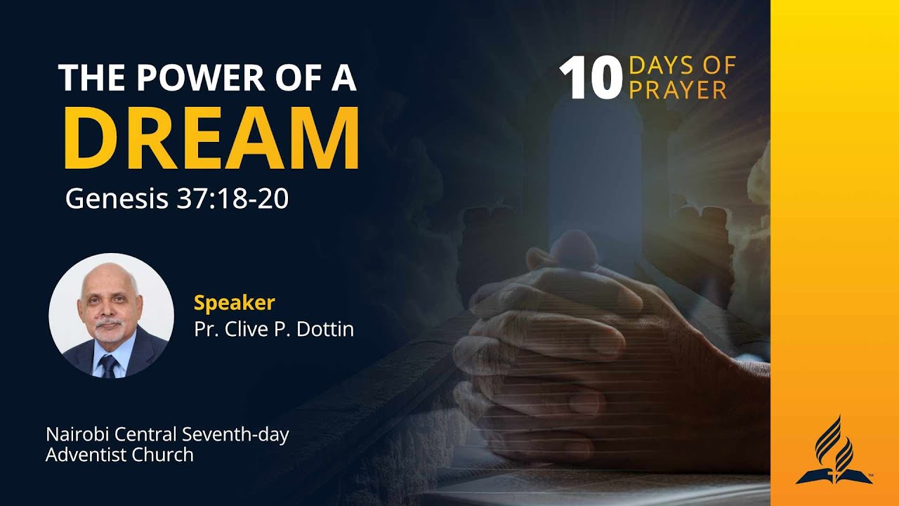 #5 - The Power of a Dream - Pr. Clive P. Dottin | 10 Days of Prayer 2025